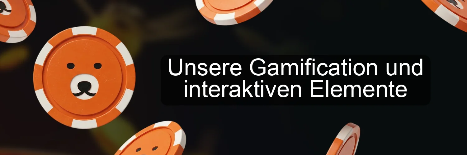 Unsere Gamification und interaktiven Elemente
